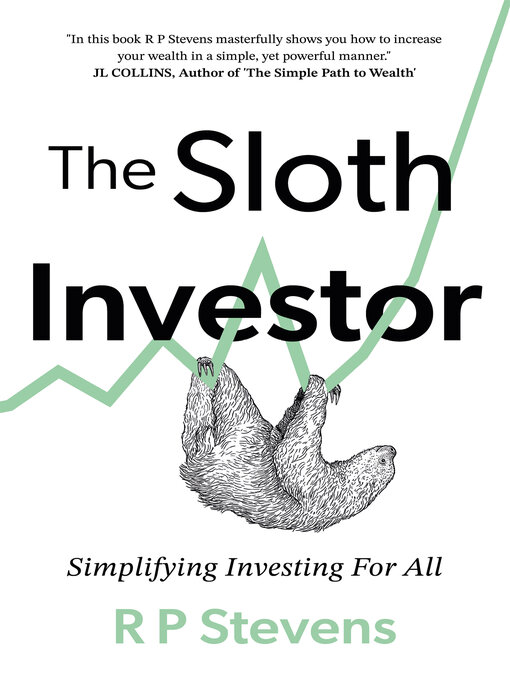 Title details for The Sloth Investor by R P Stevens - Available